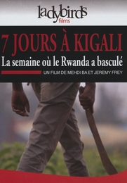 Image du média "7 JOURS À KIGALI de Mehdi BA"