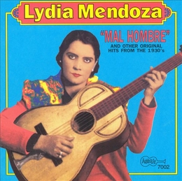 Image du média "MAL HOMBRE AND OTHER ORIGINAL HITS FROM THE 1930'S de Lydia MENDOZA"