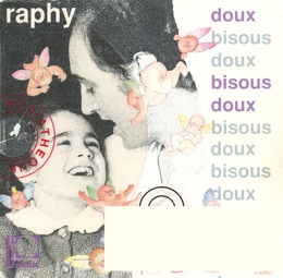 Image du média "DOUX BISOUS DOUX de RAPHY RAFAËL"