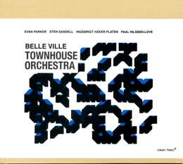 Image du média "BELLE VILLE de Evan PARKER TOWNHOUSE ORCHESTRA"