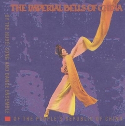 Image du média "THE IMPERIAL BELLS OF CHINA de THE HUBEI SONG AND DANCE ENSEMBLE"