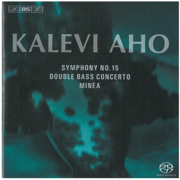 Image du média "SYMPHONIE 15 / MINEA / CONCERTO POUR CONTREBASSE de Kalevi AHO"