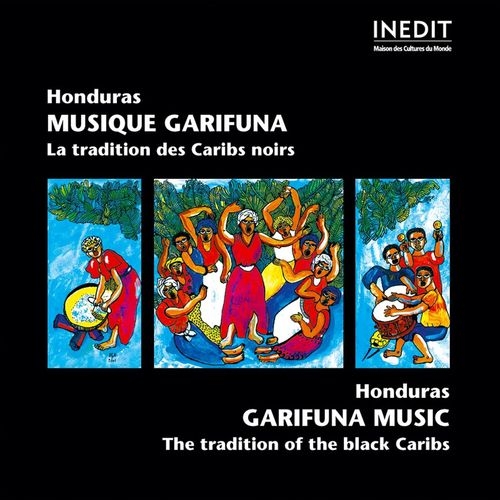 Couverture HONDURAS: MUSIQUE GARIFUNA, LA TRADITION DES CARIBS NOIRS