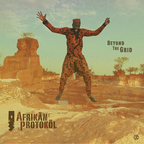 Couverture BEYOND THE GRID de AFRIKÄN PROTOKÖL