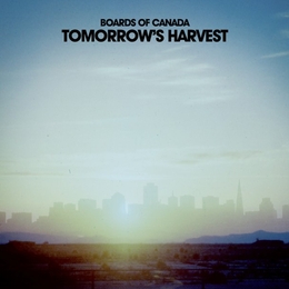 Image du média "TOMORROW'S HARVEST de BOARDS OF CANADA"