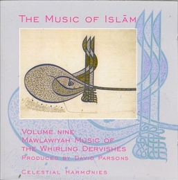 Image du média "MUSIC OF ISLAM 9: MAWLAWIYAH MUS. OF THE WHIRLING DERVISHES"