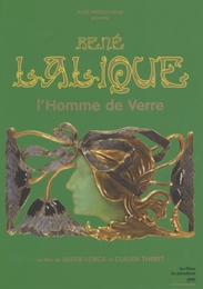 Image du média "RENÉ LALIQUE, L'HOMME DE VERRE de Alexie LORCA"