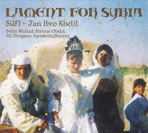 Couverture LAMENT FOR SYRIA de SUFI - JAN IBRO KHELIL