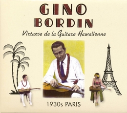 Image du média "VIRTUOSE DE LA GUITARE HAWAIIENNE - 1930S PARIS de Gino BORDIN"