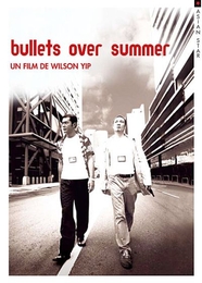 Image du média "BULLETS OVER SUMMER de Wilson Wai Shun YIP"