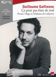 Couverture CA PEUT PAS FAIRE DE MAL - PROUST, HUGO ET MADAME DE LAFAYET de Guillaume GALLIENNE