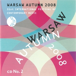 Image du média "WARSAW AUTUMN 2008 (ZUBEL/ WOLEK/ SZEWACH/ LAZKANO/ DUCHNOWS"