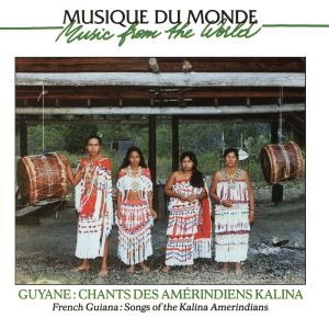 Couverture GUYANE: CHANTS DES AMERINDIENS KALINA