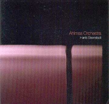 Couverture AHIMSA ORCHESTRA de Harris EISENSTADT - AHIMSA ORCHESTRA