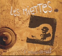 Image du média "L'OISEAU DE NUIT de LES MIETTES"