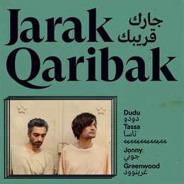 Image du média "JARAK QARIBAK de Dudu TASSA & JONNY GREENWOOD"