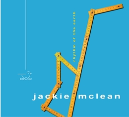 Image du média "RHYTHM OF THE EARTH de Jackie McLEAN"