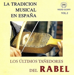 Image du média "TRAD. MUS. EN ESPAÑA VOL. 2: LOS ULTIMOS TAÑEDORES DEL RABEL"