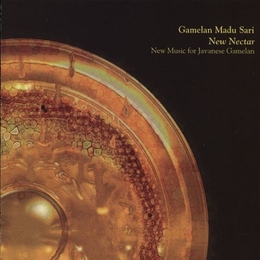 Image du média "NEW NECTAR - NEW MUSIC FOR JAVANESE GAMELAN de GAMELAN MADU SARI"