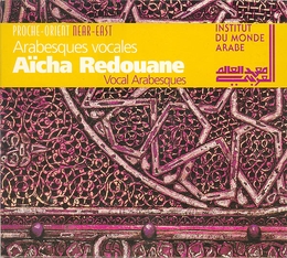 Image du média "CHANTS DE LA RENAISSANCE ARABE DU PROCHE-ORIENT (XIXE-XXE) de Aïcha REDOUANE"