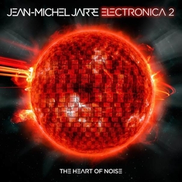 Image du média "ELECTRONICA 2 - THE HEART OF NOISE de Jean-Michel JARRE"