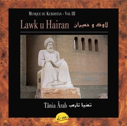 Image du média "MUSIQUE DU KURDISTAN, VOL. III: LAWK U HAIRAN de Tânia ÂRAB"