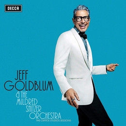 Image du média "THE CAPITOL STUDIO SESSIONS de Jeff GOLDBLUM & THE MILDRED SNITZER ORCHESTRA"