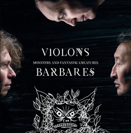 Image du média "MONSTERS AND FANTASTIC CREATURES de VIOLONS BARBARES"