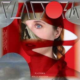 Image du média "PLATFORM de Holly HERNDON"