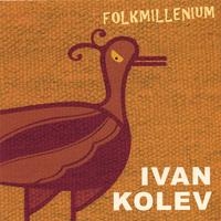 Image du média "FOLKMILLENIUM de Ivan KOLEV"