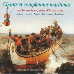 Image du média "CHANTS ET COMPLAINTES MARITIMES DES TERRES FRANÇ. D'AMÉRIQUE"