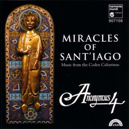 Image du média "MIRACLES OF SANT'IAGO - MUSIC FROM THE CODEX CALIXTINUS"