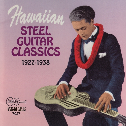 Couverture HAWAIIAN STEEL GUITAR CLASSICS 1927-1938