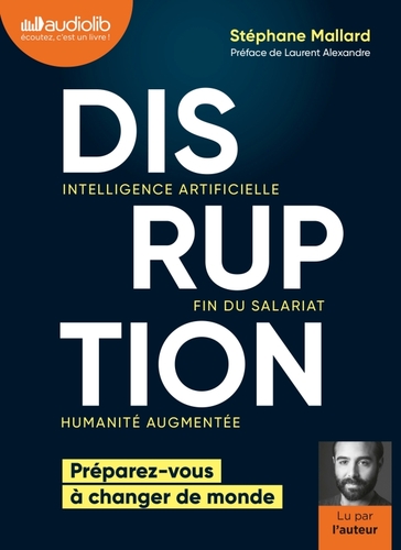 Couverture DISRUPTION - PRÉPAREZ-VOUS À CHANGER DE MONDE de Stéphane MALLARD