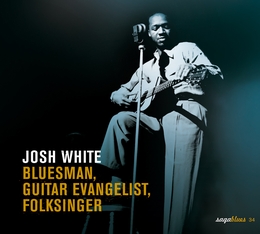 Image du média "BLUESMAN, GUITAR EVANGELIST, FOLKSINGER de Josh WHITE"