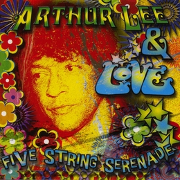 Image du média "FIVE STRING SERENADE de Arthur LEE & LOVE"