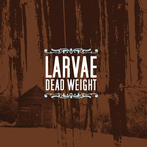 Couverture DEAD WEIGHT de LARVAE