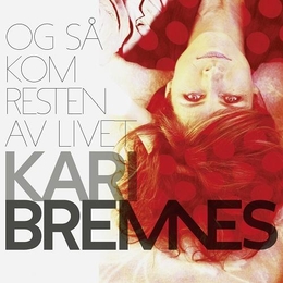 Image du média "OG SA KOM RESTEN AV LIVET de Kari BREMNES"