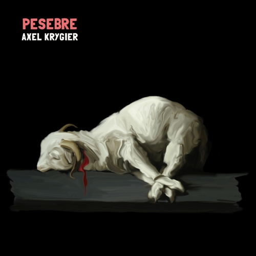 Couverture PESEBRE de Axel KRYGIER