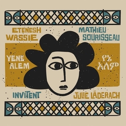 Image du média "YENE ALEM de Etenesh WASSIE & MATHIEU SOURISSEAU"