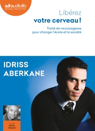 Image du média "LIBÉREZ VOTRE CERVEAU de Idriss ABERKANE"