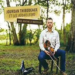 Image du média "BOUE, BOUCANE, ET BOUTEILLES de Jourdan THIBODEAUX ET LES RÔDAILLEURS"