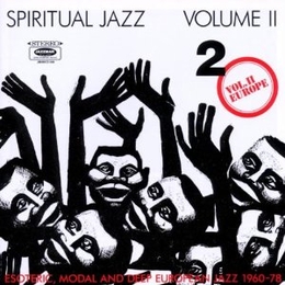 Image du média "SPIRITUAL JAZZ, VOL:2 (ESOTERIC, MODAL AND DEEP EUROPEAN...)"