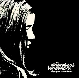 Image du média "DIG YOUR OWN HOLE de THE CHEMICAL BROTHERS"