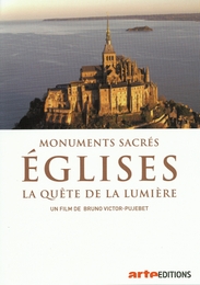 Image du média "MONUMENTS SACRÉS - ÉGLISES, LA QUÊTE DE LA LUMIÈRE de Bruno VICTOR-PUJEBET"