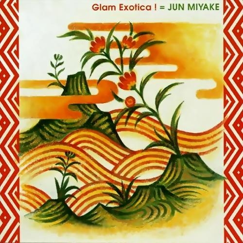 Couverture GLAM EXOTICA ! de Jun MIYAKE