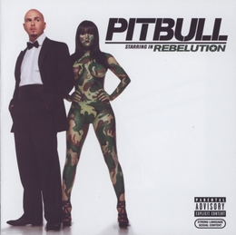 Image du média "STARRING IN REBELUTION de PITBULL"