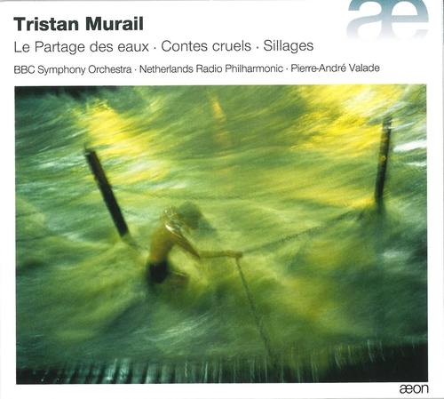 Couverture PARTAGE DES EAUX / CONTES CRUELS / SILLAGES de Tristan MURAIL