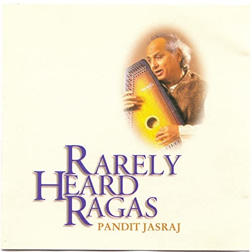 Couverture RARELY HEARD RAGAS: PANDIT JASRAJ de PANDIT JASRAJ