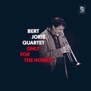 Image du média "ONLY FOR THE HONEST de Bert JORIS QUARTET"